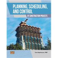 Planning, Scheduling, and Control of Construction Projects