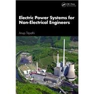 Electric Power Systems for Non-Electrical Engineers