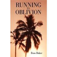 Running to Oblivion