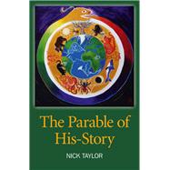 The Parable of His-Story