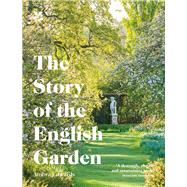 The Story of the English Garden