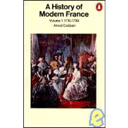A History of Modern France Volume 1: Old Regime and Revolution 1715-1799