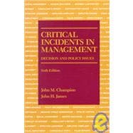 Critical Incidents in Management: Decision and Policy Issues