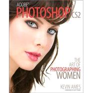 AdobePhotoshopCS2 : The Art of Photographing Women