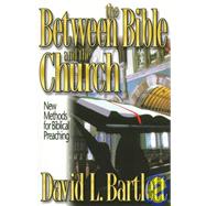 Between the Bible and the Church