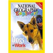 Explorer Books (Pathfinder Science: Animals): Dogs At Work