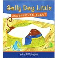 Sally Dog Little Undercover Agent