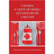 Canada: A Taste of Home/Les saveurs de chez soi