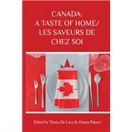 Canada: A Taste of Home/Les saveurs de chez soi