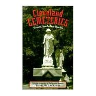 Cleveland Cemeteries : Stones, Symbols and Stories