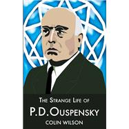 The Strange Life of P.d.ouspensky
