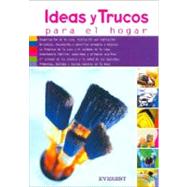 Ideas Y Trucos Para El Hogar / Practical Ideas for the Home
