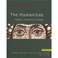 Humanities, The: Culture, Continuity, and Change, Book 2 Reprint