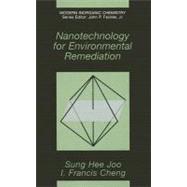 Nanotechnology for Environmental Remediation