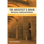 The Architect's Brain Neuroscience, Creativity, and Architecture