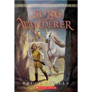 The Unicorn Chronicles #2: Song of the Wanderer