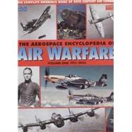 Encyclopedia of Air Warfare Vol. 1 : 1911-1945