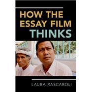 How the Essay Film Thinks