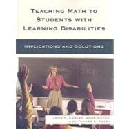 Teaching Math to Students with Learning Disabilities Implications and Solutions