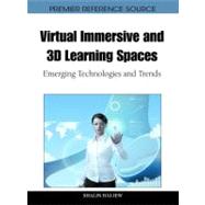 Virtual Immersive and 3d Learning Spaces