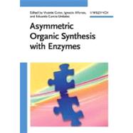 Asymmetric Organic Synthesis with Enzymes