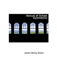 Manual of School Gymnastics