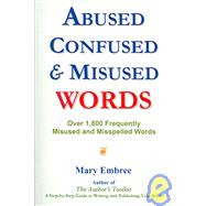 Abused, Confused, & Misused Words
