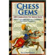 Chess Gems 1,000 Combinations You Should Know