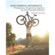 Developmental Mathematics: Prealgebra, Beginning Algebra, & Intermediate Algebra [Rental Edition]