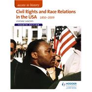Civil Rights and Race Relations in the USA 1850-2009