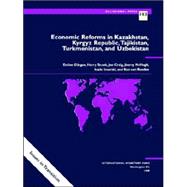 Economic Reforms in Kazakhstan, Kyrgyz Republic, Tajikistan, Turkmenistan, and Uzbekistan