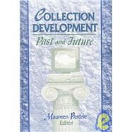 Collection Development: Past and Future