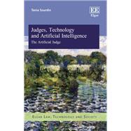 Judges, Technology and Artificial Intelligence