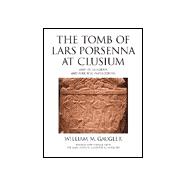 The Tomb of Lars Porsenna at Clusium and Its Religious and Political Implications
