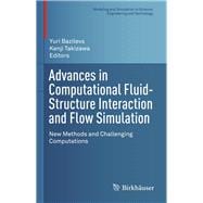 Advances in Computational Fluid-structure Interaction and Flow Simulation