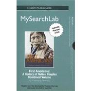 MySearchLab with Pearson eText -- Standalone Access Card -- for First Americans A History of Native People,  Combined Edition