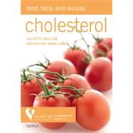 Cholesterol Food, Facts and Recipes