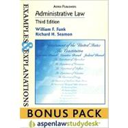 Example and Explanations : Administrative Law, 3rd Ed. , (print + eBook Bonus Pack)
