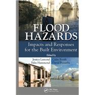 Flood Hazards: Impacts and Responses for the Built Environment