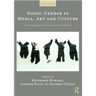 Doing Gender in Media, Art and Culture: A Comprehensive Guide to Gender Studies