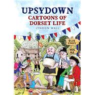 Upsydown Cartoons of Dorset Life