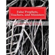 False Prophets, Teachers, and Ministers
