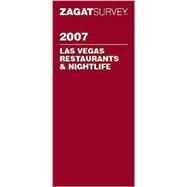 Zagat 2007 Las Vegas Restaurants & Nightlife