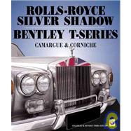 Rolls-Royce Silver Shadow Bentley T-Series Camargue and Corniche