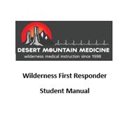 DMM Wilderness First Responder - Student Manual (CMC)