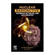 Nuclear Radioactive Materials in the Oil and Gas Industry