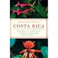 A Field Guide to Plants of Costa Rica