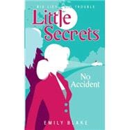 Little Secrets #2: No Accident,9780545028257