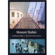 Museum Studies An Anthology of Contexts