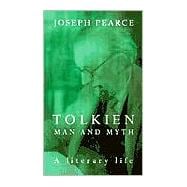 Tolkien: Man and Myth A Literary Life